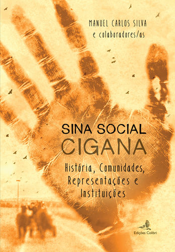 Sina Social Cigana - História, Comunidades, Representações e Instituiç