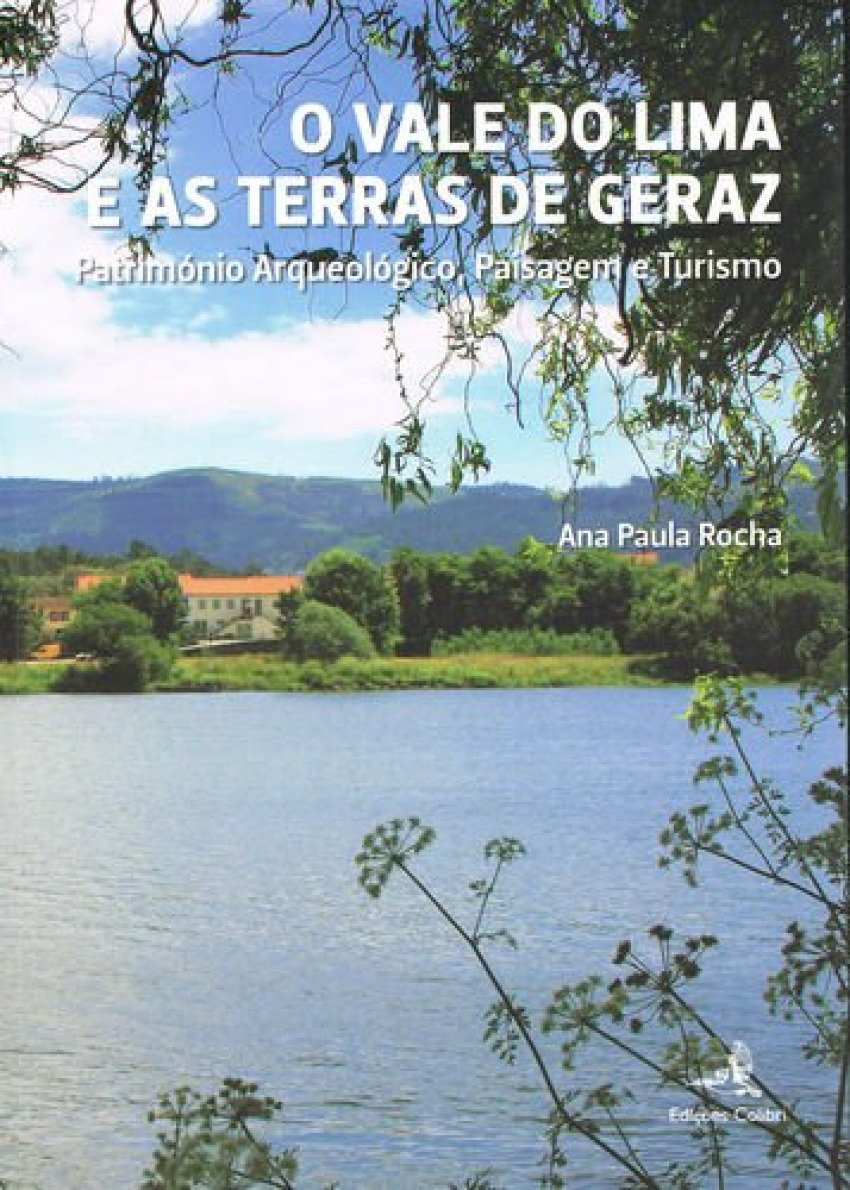 O Vale do Lima e as Terras de Geraz - Património Arqueológico, Paisage