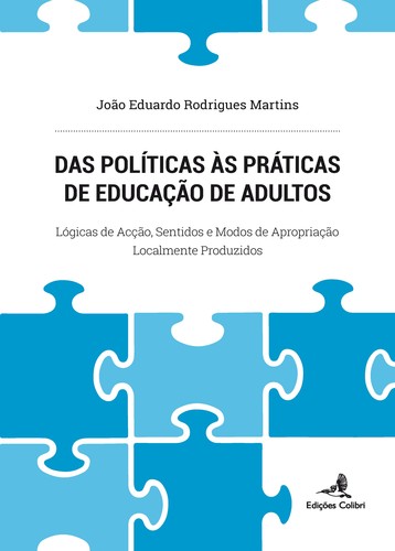Das Políticas às Práticas de Educação de Adultos - Lógicas de Acção, S