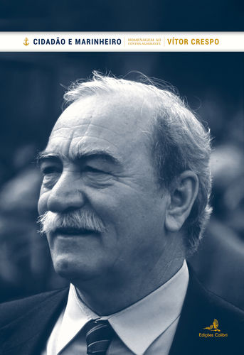 Cidadão e Marinheiro - Livro de Homenagem ao Contra-Almirante Vítor Cr