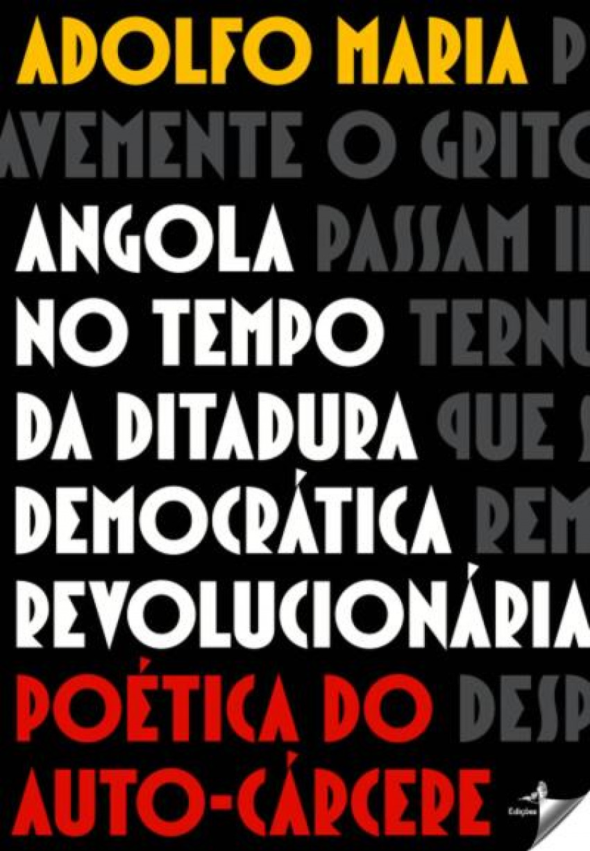 Angola no tempo da ditadura democrÁtica revolucionaria poÈtica do auto