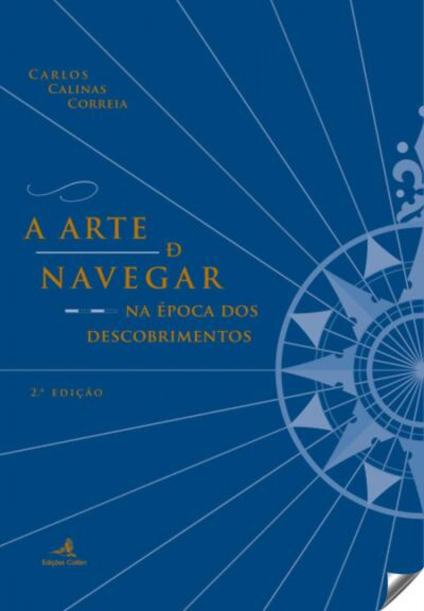A ARTE DE NAVEGAR Na época dos descobrimentos