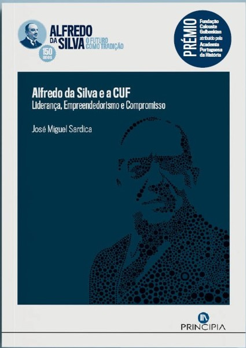 Alfredo da Silva e a CUF Liderança, Empreendedorismo e Compromisso