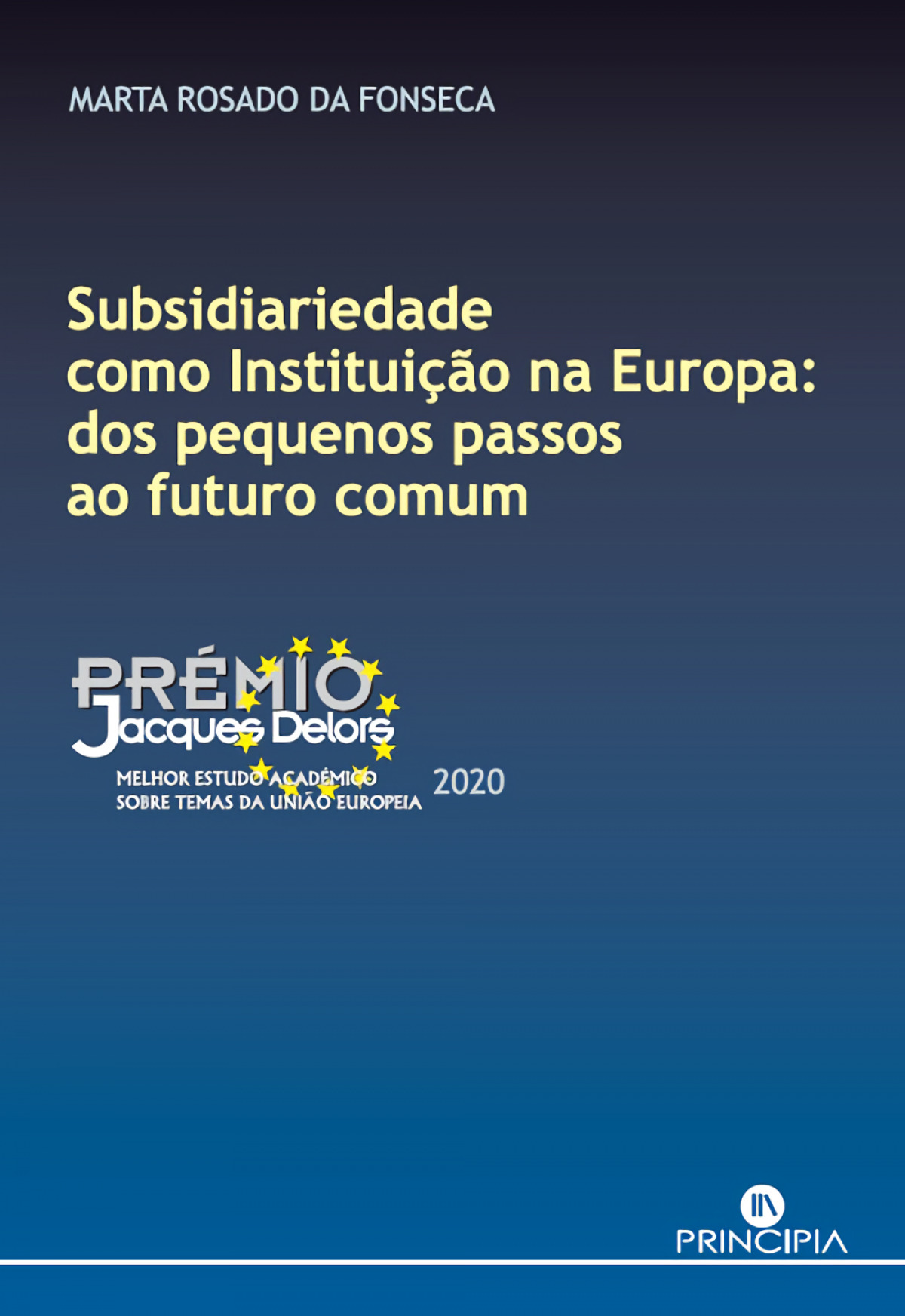 Subsidiariedade como instituiÇÃo na europa: dos pequenos passos ao fut