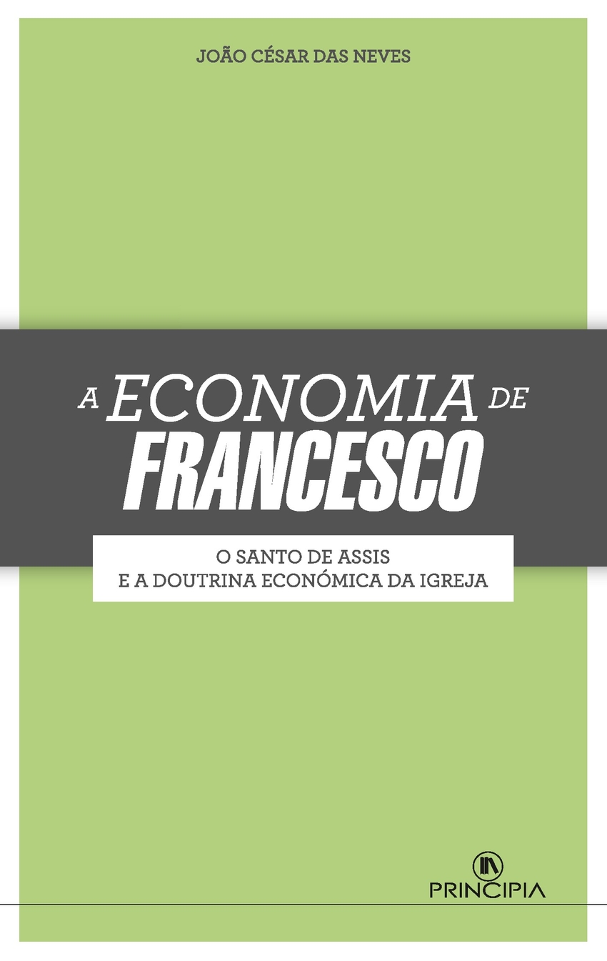 A economia de francesco o santo de assis e a doutrina economica da igr