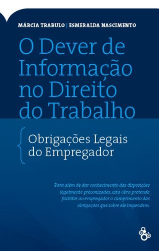 O DEVER DE INFORMAÇÃO NO DIREITO DO TRABALHO: obrigações legais do emp