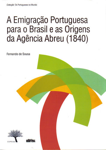 A emigraÇÃo portugueda para o brasil e as origens da agÊncia abreu
