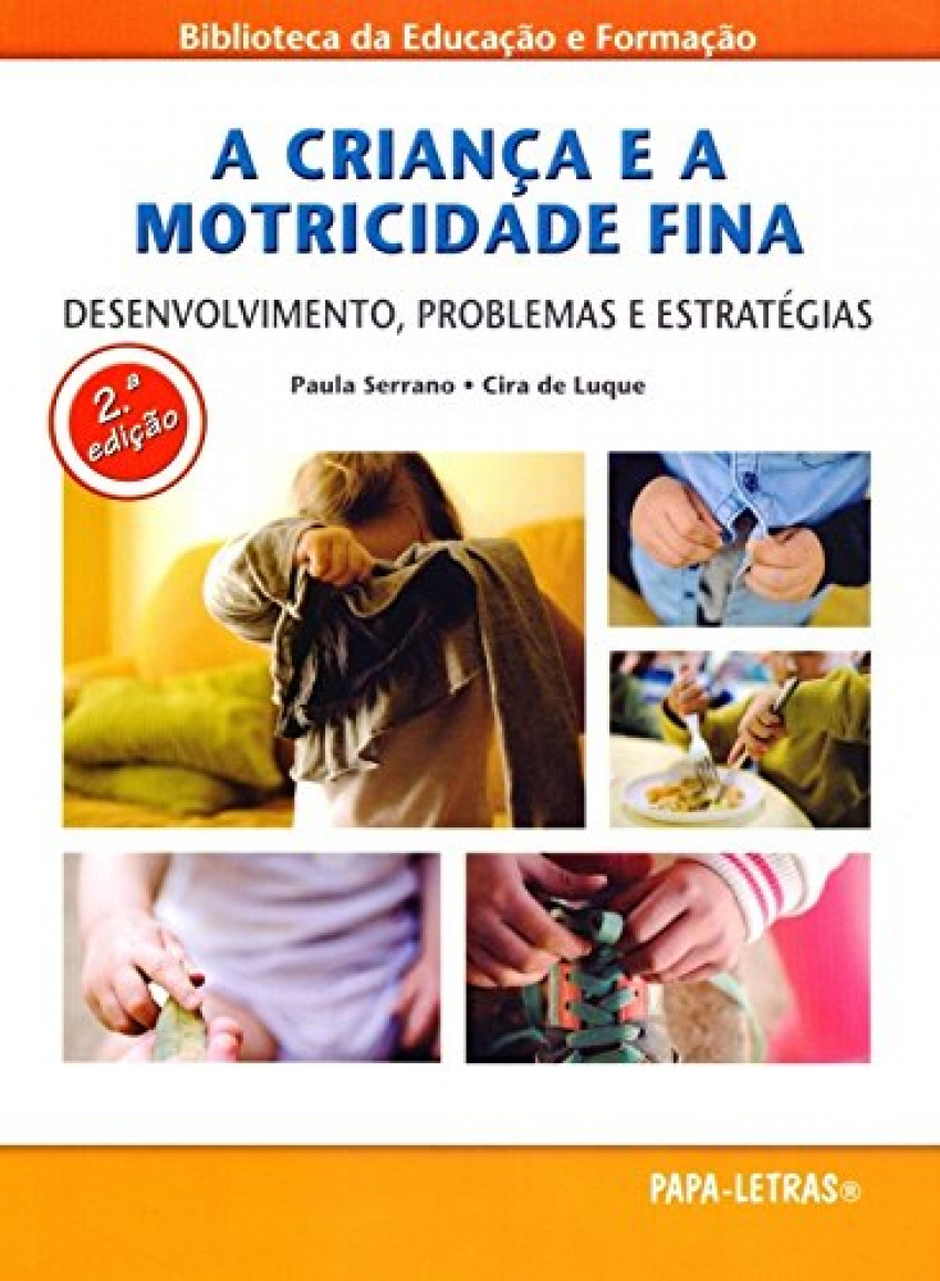 A criança e a motricidade fina Desenvolvimento, problemas e estratégia