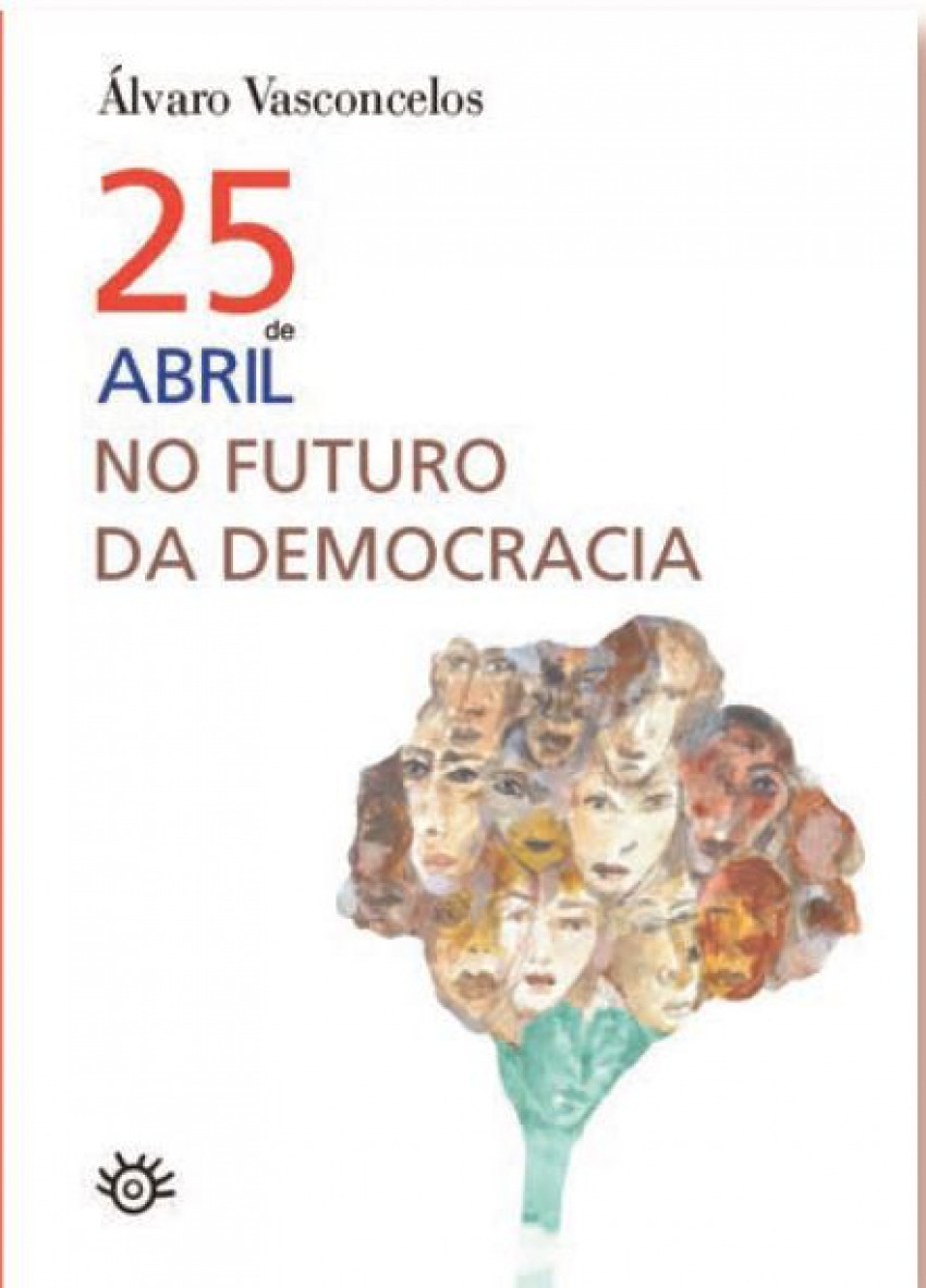 25 de Abril no Futuro da Democracia