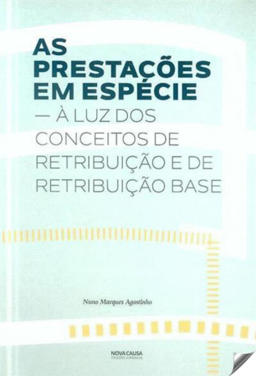 Prestações em espécie: à luz dos conceitos de retribuição e de retribu
