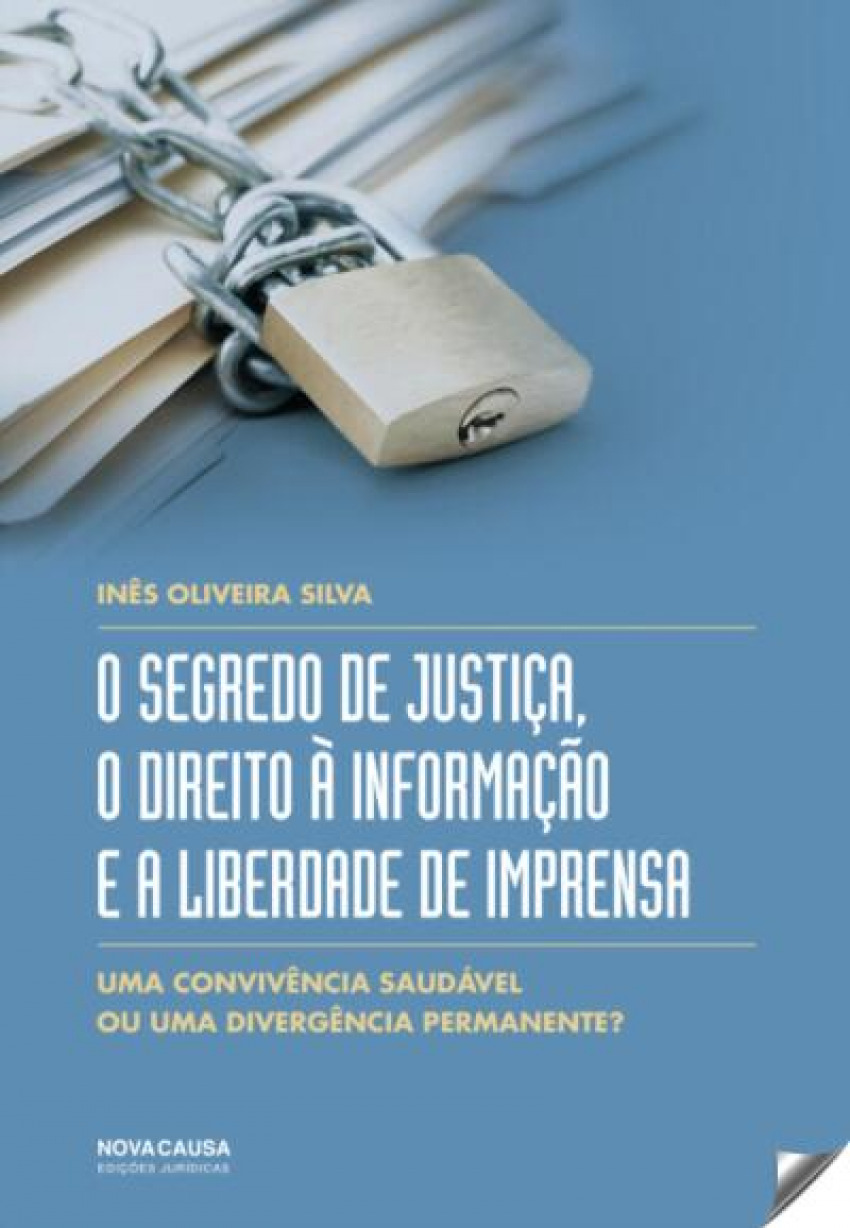 Portada de Segredo de justiÇa, o direito a informaÇao e liberdade imprensa