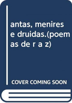 Antas, Menires e Druidas