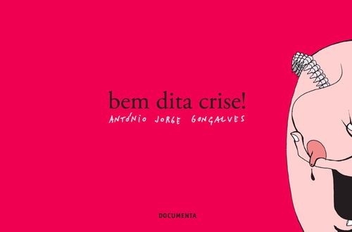 Bem dita crise!