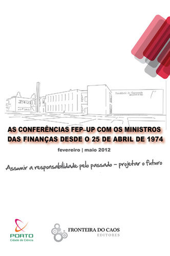 As conferências FEP com os ministros das finanças desde o 25 de Abril