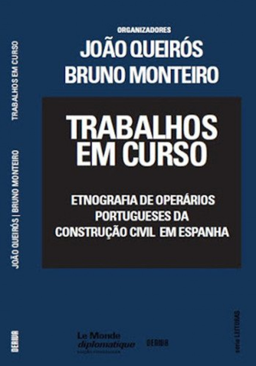 Trabalhos em Curso - Etnografia de operários portugueses da construção