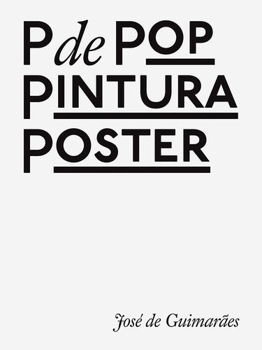 P de pop, pintura e poster