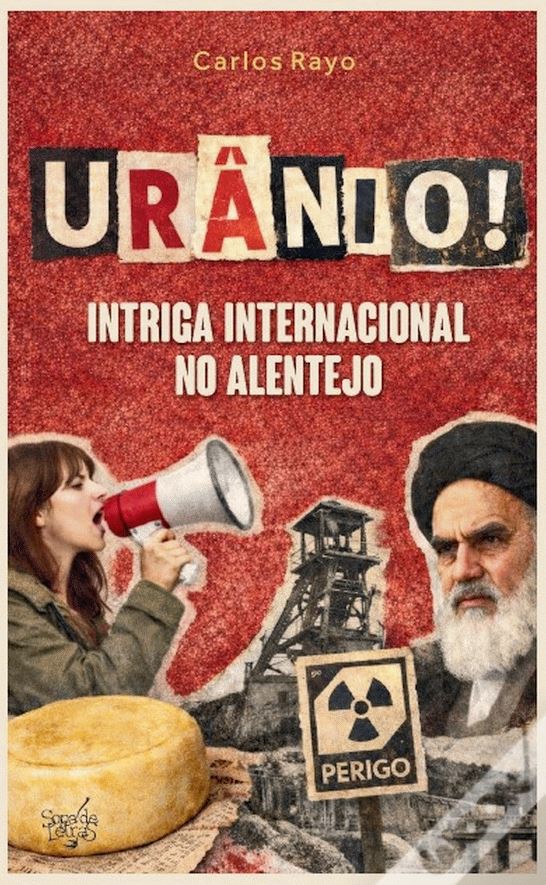 Urânio! INTRIGA INTERNACIONAL NO ALENTEJO