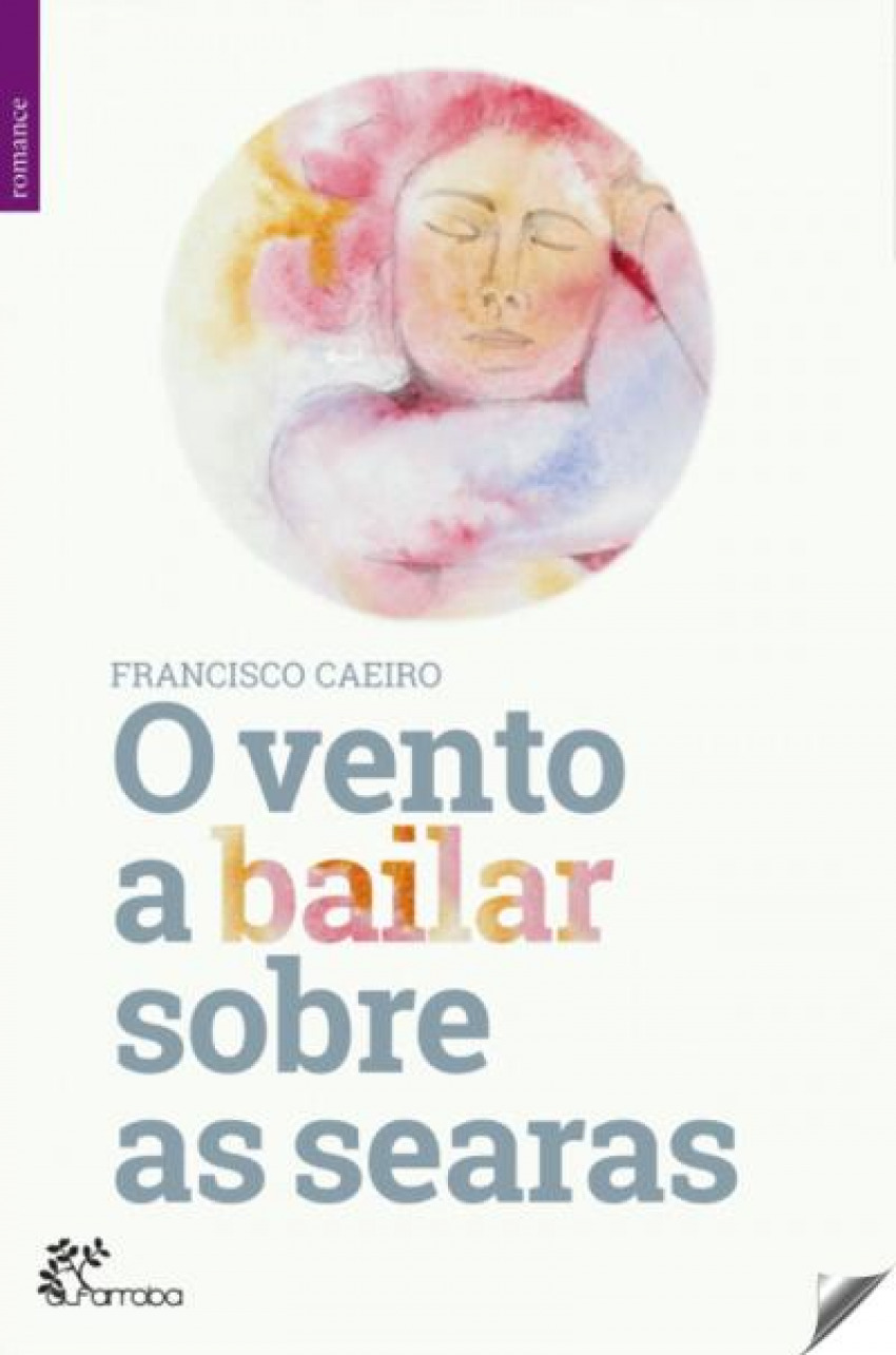O vento a bailar sobre as searas