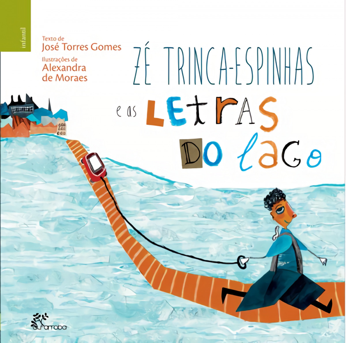 Portada de Zé Trinca-Espinhas e as Letras do Lago