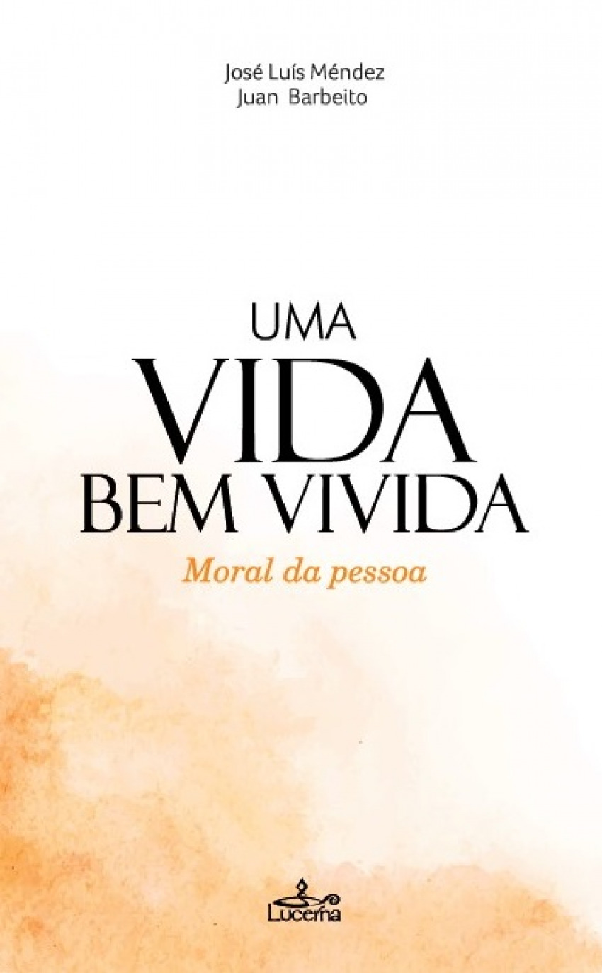 Uma vida bem vivida Moral da pessoa
