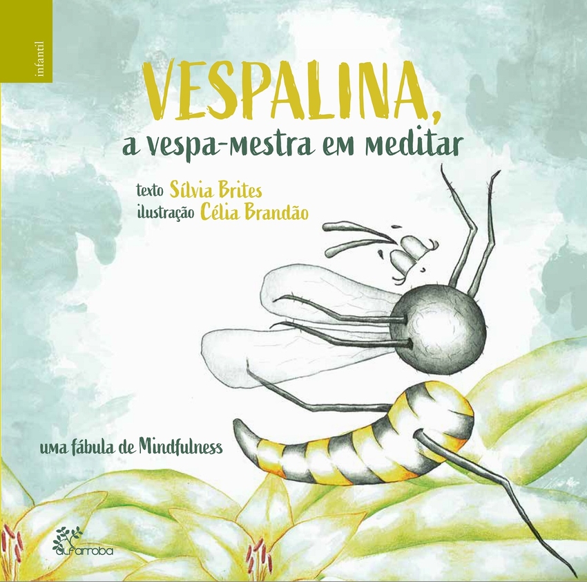Vespalina, a vespa-mestra em meditar uma fÁbula de mindfulness