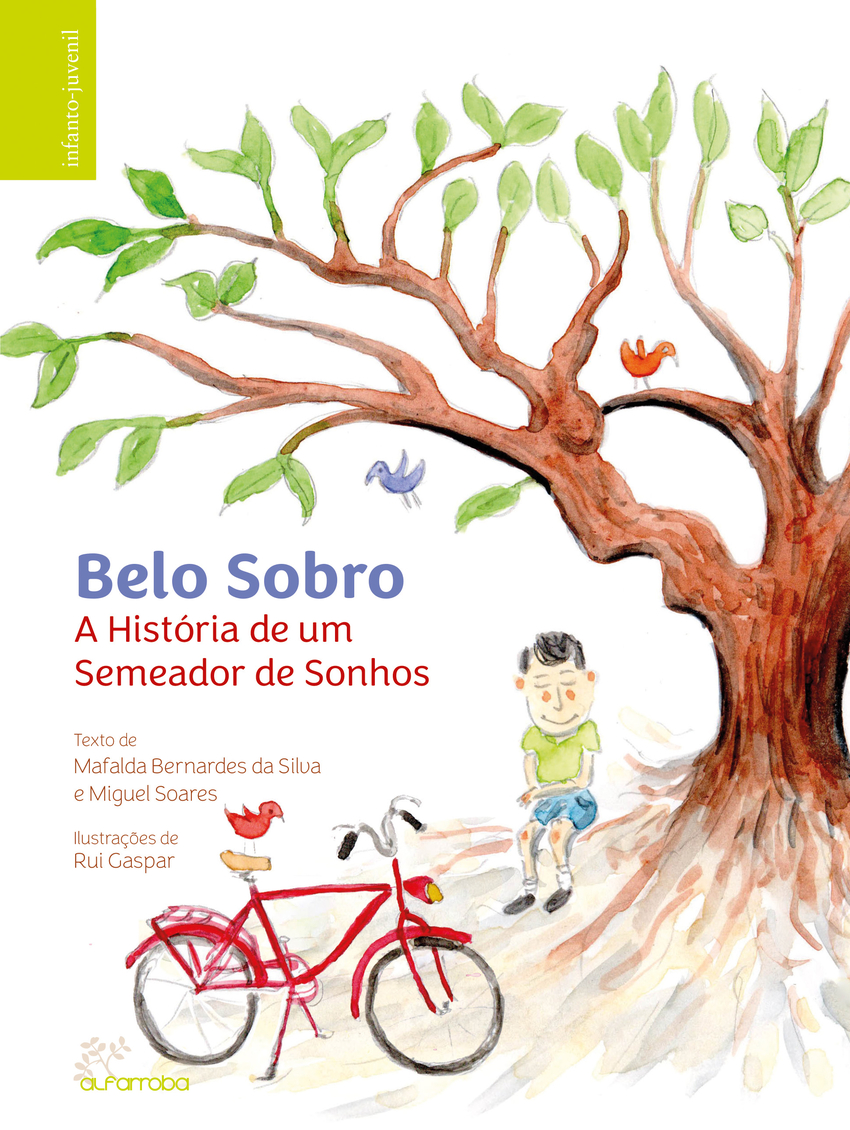 BELO SOBRO A HISTÓRIA DE UM SEMEADOR DE SONHOS