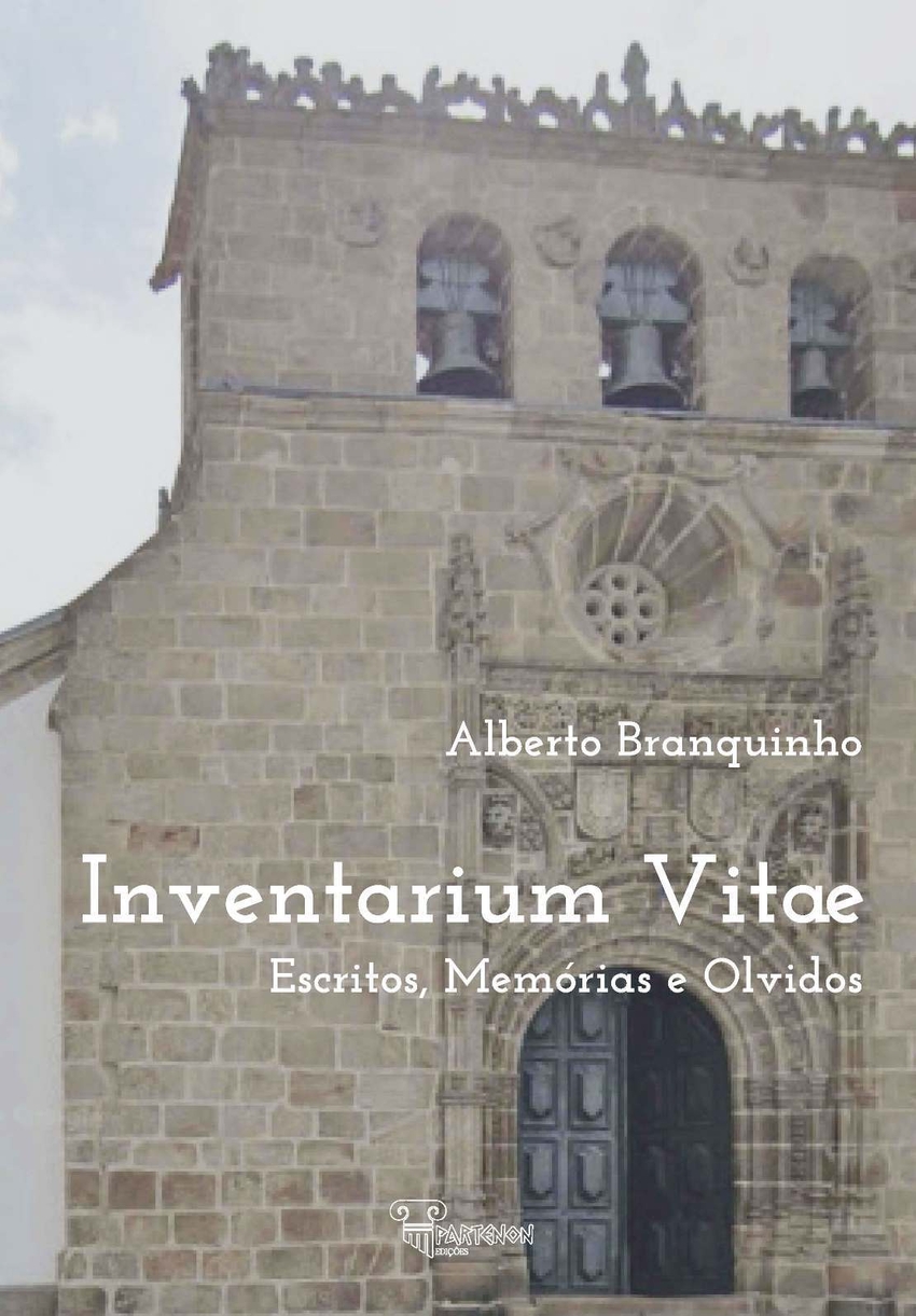 Inventarium Vitae. Escritos, Memórias e Olvidos