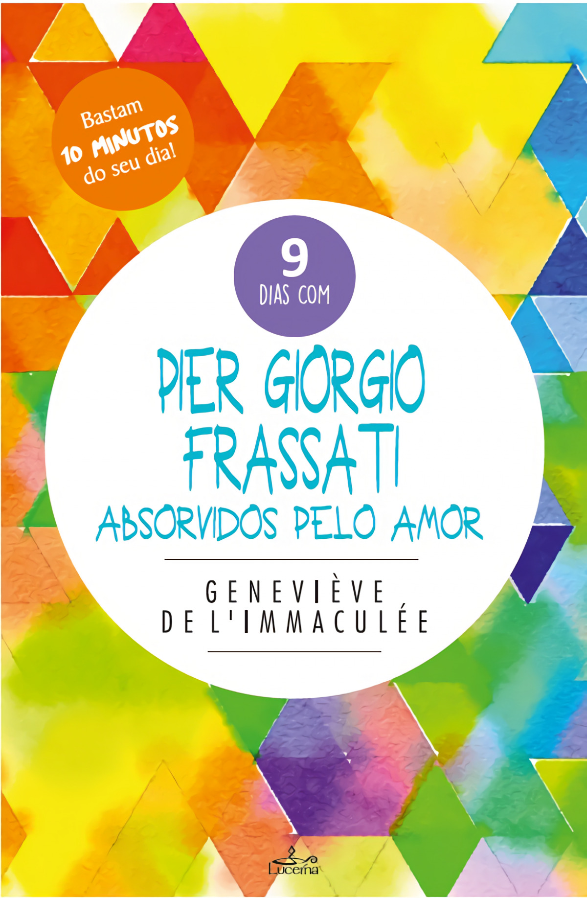 PIER GIORGIO FRASSATI Absorvidos pelo amor