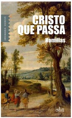 Cristo que passa Homilias