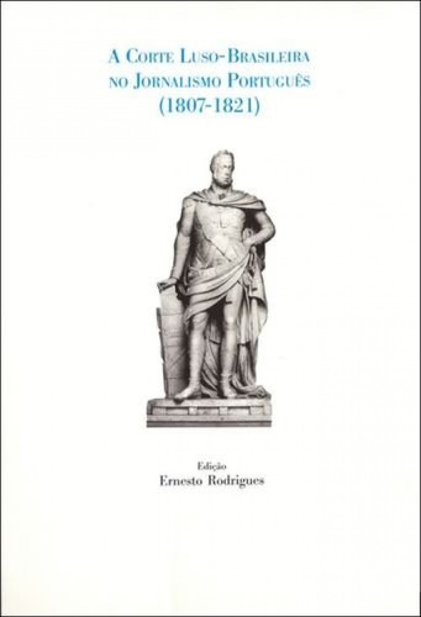 A corte luso-brasileira jornalismo portugues 1807-1821