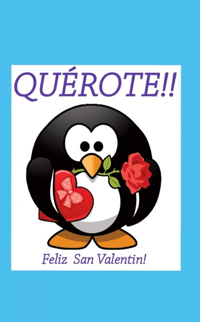 QUEROTE!, FELIZ SAN VALENTIN!