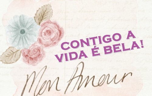 Contigo a vida é bela
