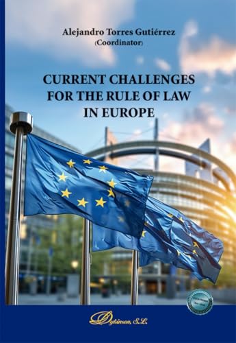Current challenges for the rule of law in Europe