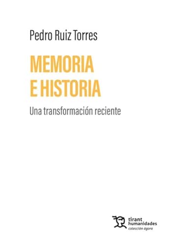 Memoria e historia. Una transformación reciente