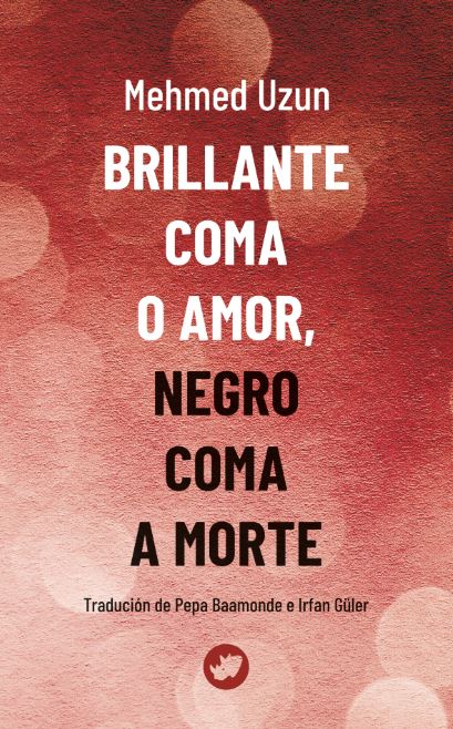 Brillante coma o amor,negro coma a morte