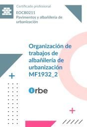 MF1932_2: Organización de trabajos de albañilería de urbanización