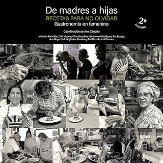 De madres a hijas. Recetas para no olvidar Gastronomia en