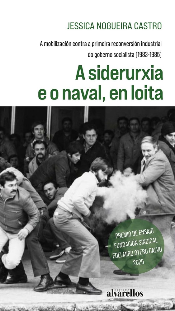 A siderurxia e o naval, en loita