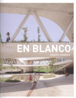 EN BLANCO Nº 25. GRUPO ARANEA DE LA INVENCIÓN A LA OBRA
