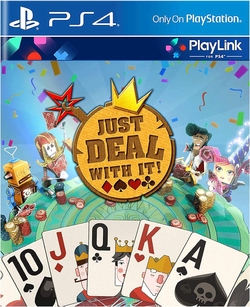 Just Deal With It Ps4