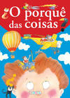 O PORQUÊ DAS COISAS