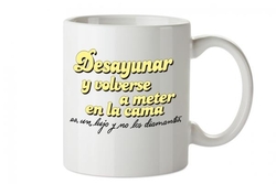 TAZA MADRUGAR DESAYUNAR Y VOLVERSE A METER EN LA CAMA