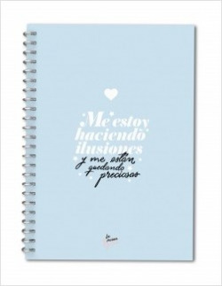 CUADERNO ME ESTOY HACIENDO ILUSIONES