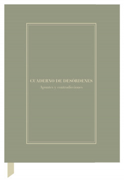 Cuaderno creativo alejandra g.remon "desordenes"