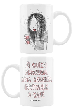 Taza mug "a quien madruga" lola vendetta