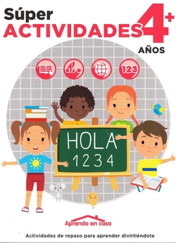 APRENDO EN CASA SÚPER ACTIVIDADES 4+ AÑOS