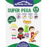 SUPER PEGA (5-6 AÑOS) APRENDO EN CASA