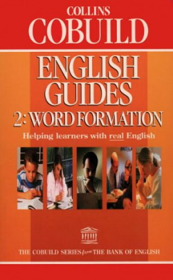 COBUILD GUIDES 2:WORD FORMATION