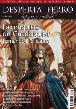 DF 94 FERNANDO III EL SANTO. LA CONQUISTA DEL GUADALQUIVIR