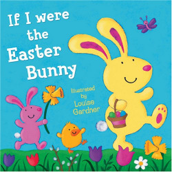 IF I WERE THE EASTER BUNNY